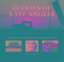 bokomslag Echoes of East Anglia
