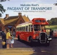 bokomslag Malcolm Root's Pageant of Transport