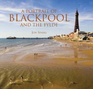 bokomslag A Portrait of Blackpool and the Fylde