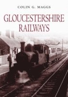 bokomslag Gloucestershire Railways