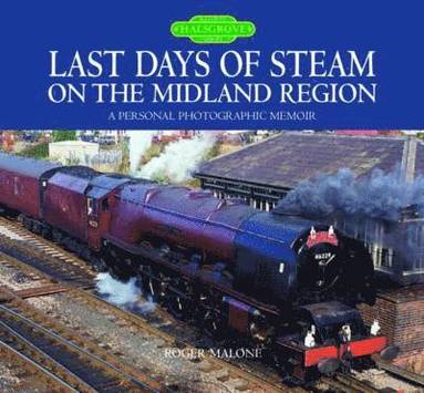 bokomslag Last Days of Steam on the Midland Region