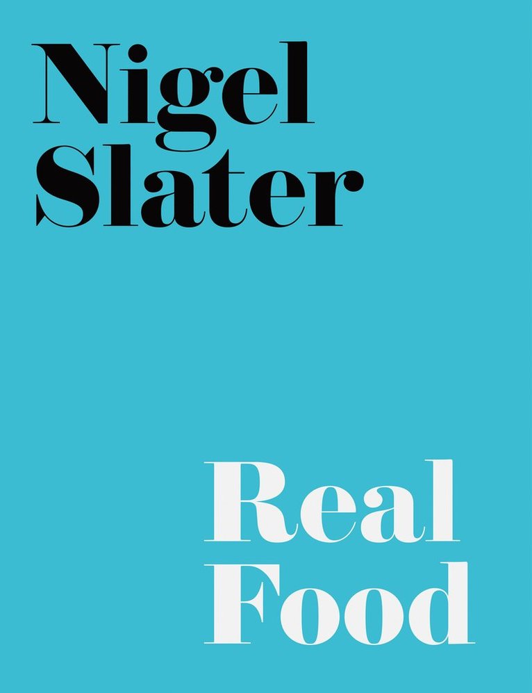 Nigel Slater - Real Food, Häftad