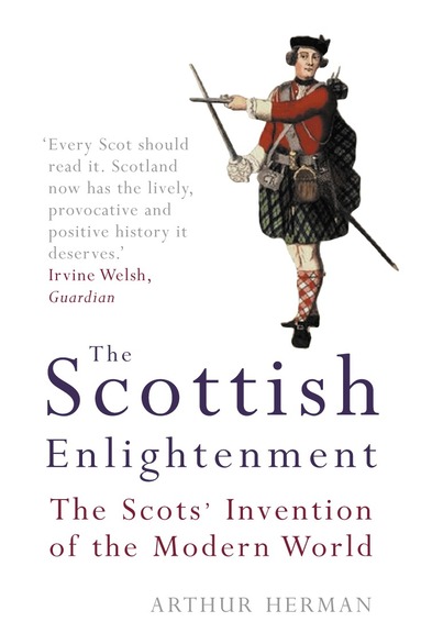 Arthur Herman - Scottish Enlightenment, Häftad