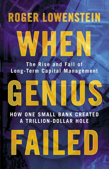 Roger Lowenstein - When Genius Failed, Häftad
