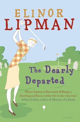 Elinor Lipman - Dearly Departed, Häftad