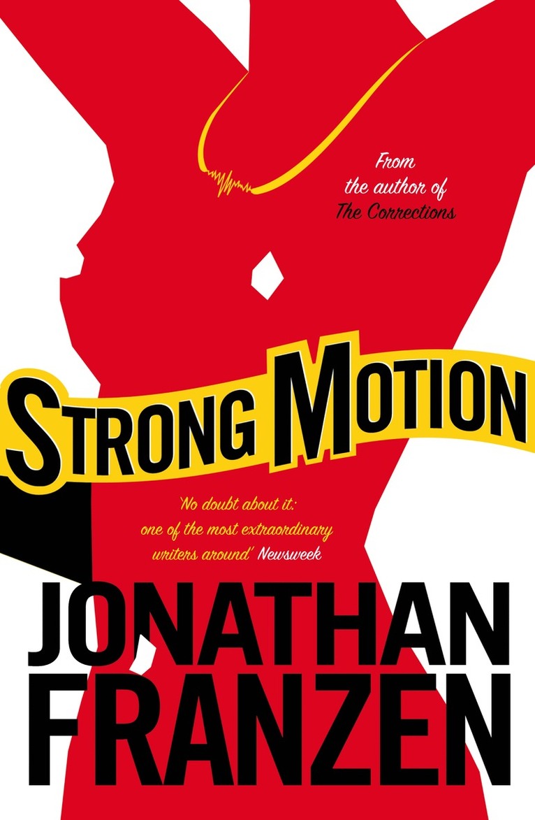 Jonathan Franzen - Strong Motion, Häftad