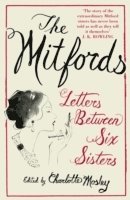 bokomslag The Mitfords: Letters between Six Sisters
