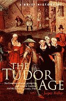 bokomslag Brief History of the Tudor Age