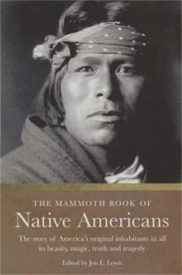 Jon E. Lewis - Mammoth Book of Native Americans, Häftad