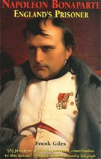bokomslag Napoleon Bonaparte: England's Prisoner