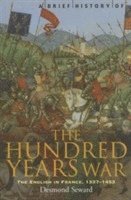 bokomslag A Brief History of the Hundred Years War