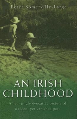 Peter Somerville-Large - Irish Childhood, Häftad