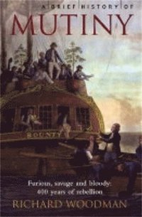bokomslag A Brief History of Mutiny