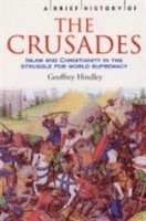 Geoffrey Hindley - Brief History of the Crusades, Häftad
