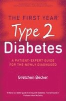 bokomslag The First Year: Type 2 Diabetes