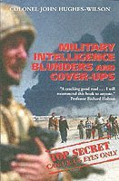 John Hughes-Wilson - Military Intelligence Blunders and Cover-Ups, Häftad