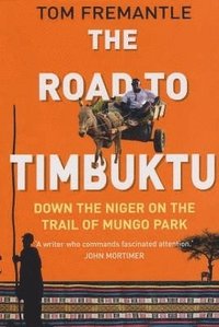 bokomslag Road to Timbuktu