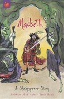 Andrew Matthews - Shakespeare Story: Macbeth, Häftad