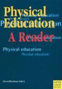 Physical Education: A Reader