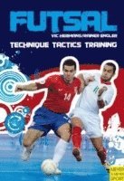 Vic Hermanns, Gregor Gdawietz, Wolfgang Schwehm, Vic Hermans, Rainer Engler - Futsal - Technique-Tactics-Training, Häftad