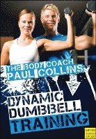 Paul Collins - Dynamic Dumbbell Training, Häftad