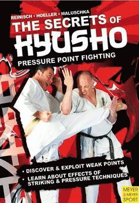 bokomslag The Secrets of Kyusho - Pressure Point Fighting