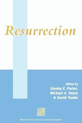 Stanley E. Porter, Michael A. Hayes, David Tombs - Resurrection, Häftad