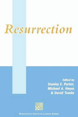 Stanley E. Porter, Michael A. Hayes, David Tombs - Resurrection, Häftad