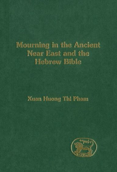 bokomslag Mourning in the Ancient Near East and the Hebrew Bible