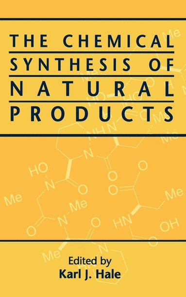 Hale, Karl J. Hale - Chemical Synthesis of Natural Products, Inbunden