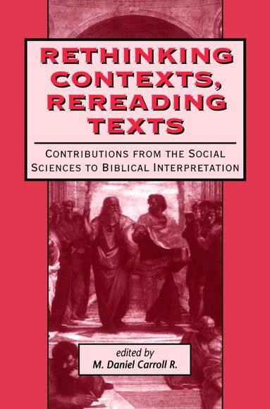 David Daniel McAteer, Rachel Carroll, Mark Daniel Carroll R. - Rethinking Contexts, Rereading Texts, Inbunden