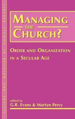G.R. Evans, Martyn Percy, G. R. Evans - Managing the Church?, Inbunden