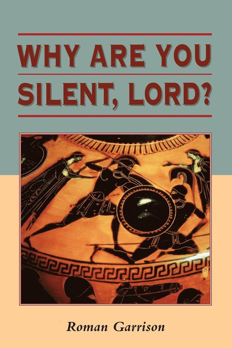 Why are You Silent, Lord? 1