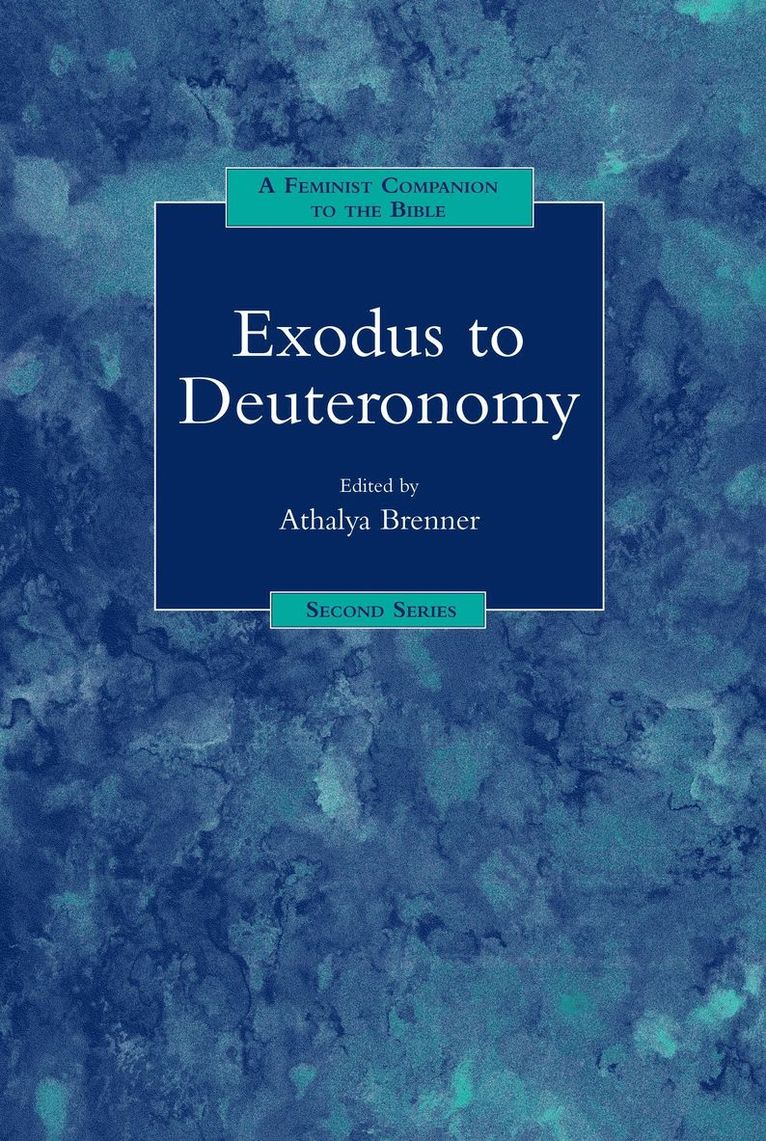 A Feminist Companion to Exodus to Deuteronomy 1