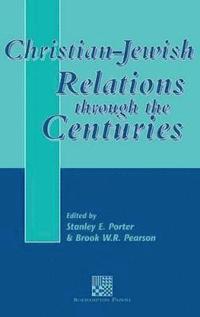 bokomslag Christian-Jewish Relations through the Centuries
