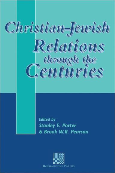 bokomslag Christian-Jewish Relations through the Centuries