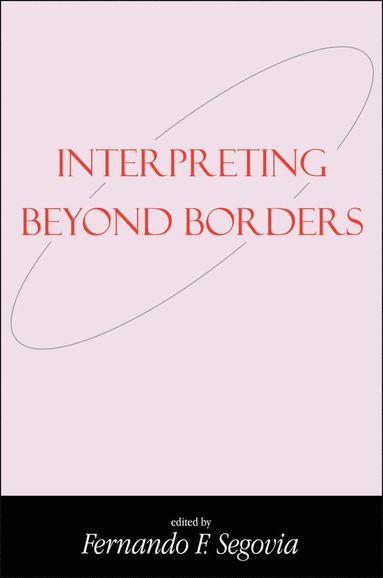 bokomslag Interpreting Beyond Borders