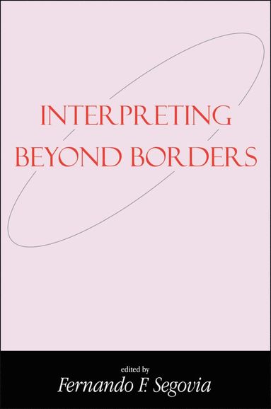 bokomslag Interpreting Beyond Borders