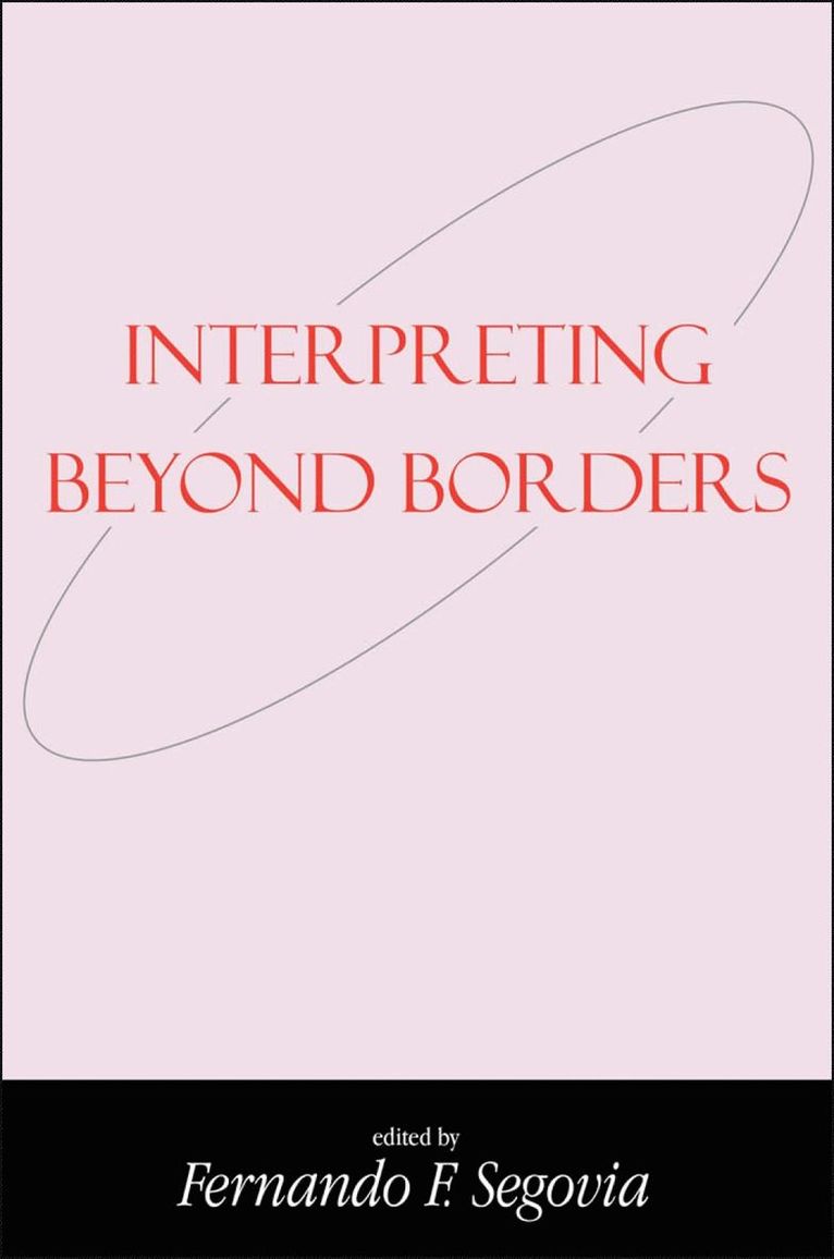 Fernando F. Segovia - Interpreting Beyond Borders, Häftad