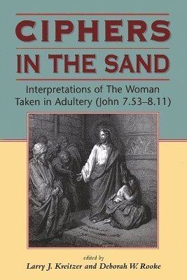 Larry Joseph Kreitzer, Deborah Rooke - Ciphers in the Sand, Häftad