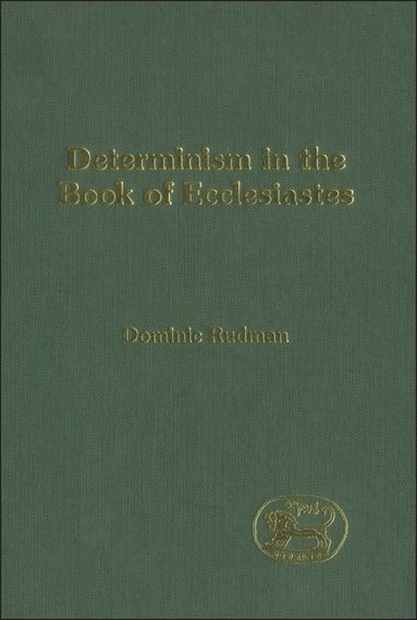 bokomslag Determinism in the Book of Ecclesiastes