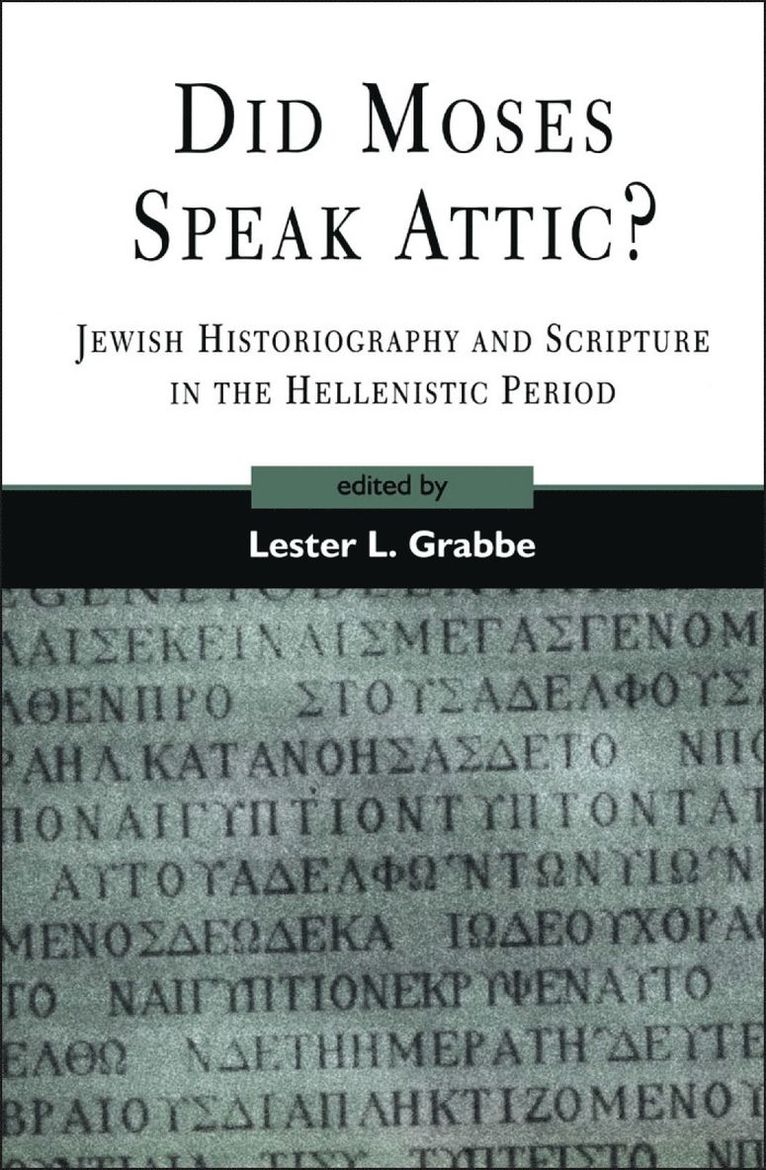 Lester L. Grabbe, Andrew Mein - Did Moses Speak Attic?, Inbunden