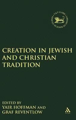 Creation in Jewish and Christian Tradition 1