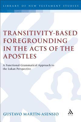 bokomslag Transitivity-Based Foregrounding in the Acts of the Apostles