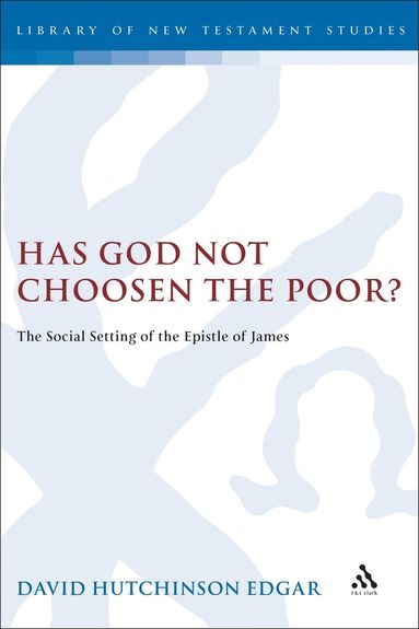 bokomslag Has God Not Chosen the Poor?