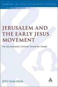 bokomslag Jerusalem and the Early Jesus Movement