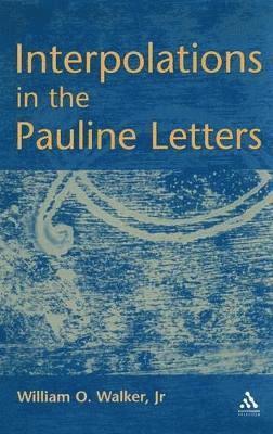 Interpolations in the Pauline Letters 1