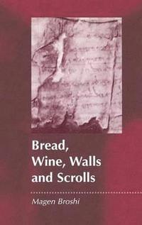 bokomslag Bread, Wine, Walls and Scrolls