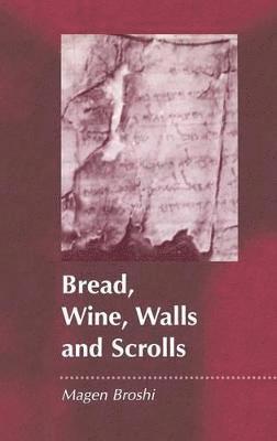 Bread, Wine, Walls and Scrolls 1