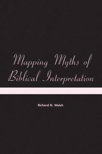 bokomslag Mapping Myths of Biblical Interpretation